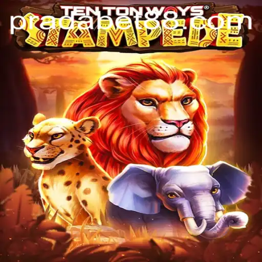 Discover the Thrill of TenTonWaysStampede: An Exciting New Game by PRADA BET