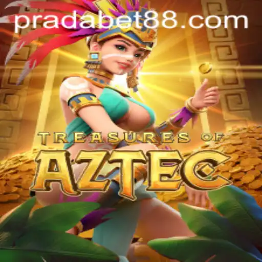 Exploring the World of Treasures of Aztec and the Impact of PRADA BET